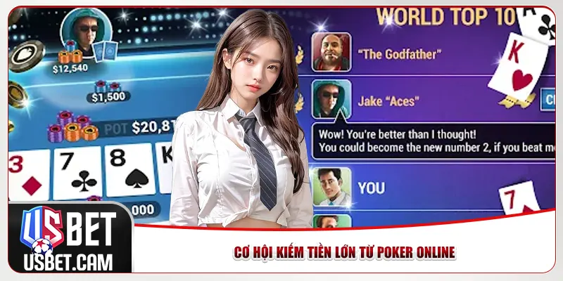 Cơ hội kiếm tiền lớn từ Poker online